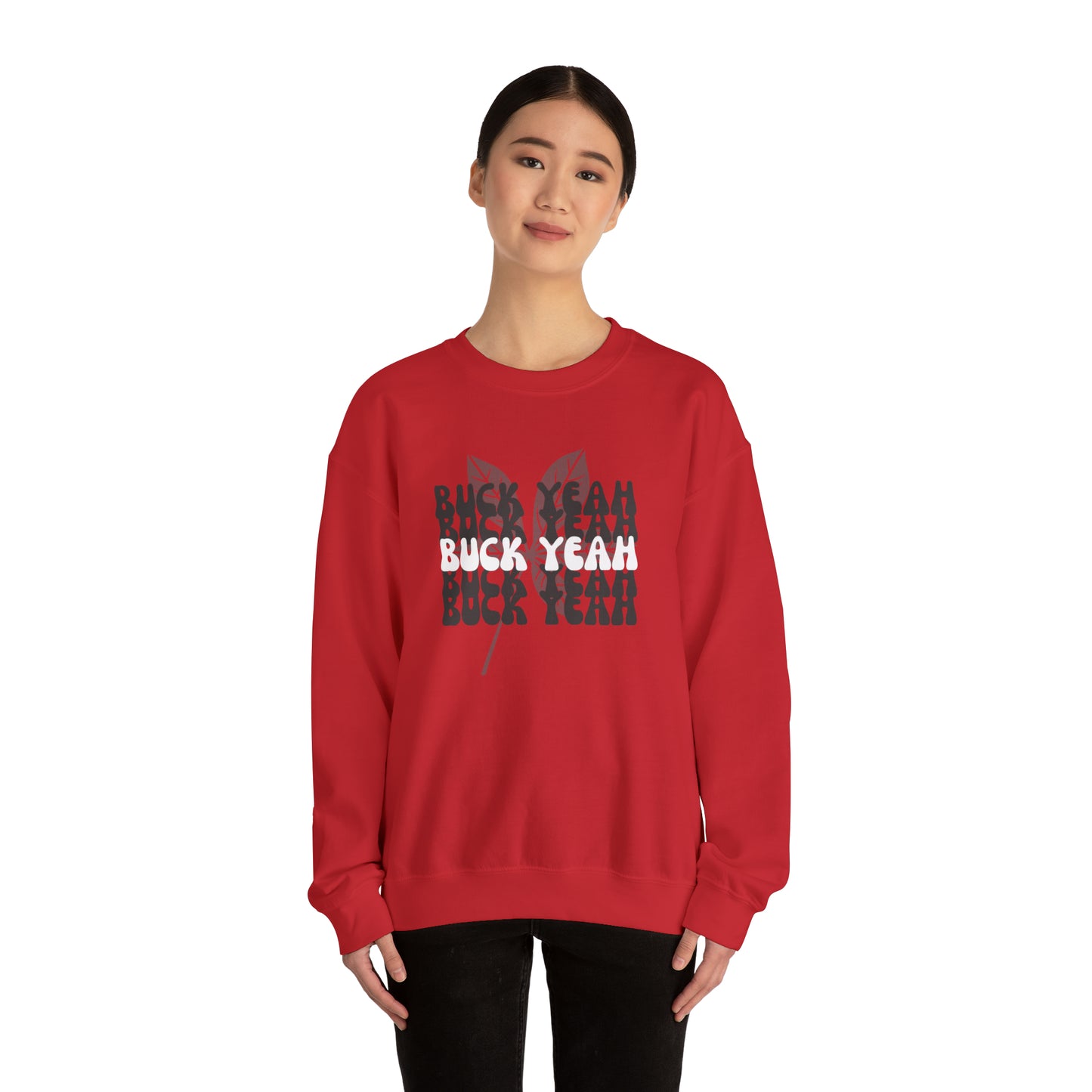 Buck Yeah Sweatshirt (unisex)