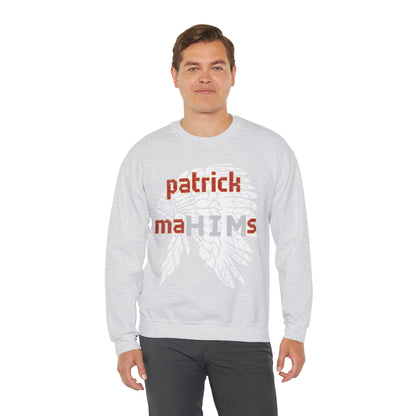 Patrick MaHIMs 15 Sweatshirt