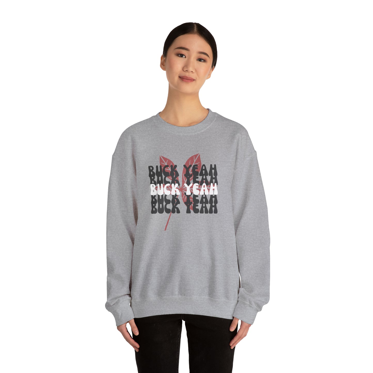 Buck Yeah Sweatshirt (unisex)