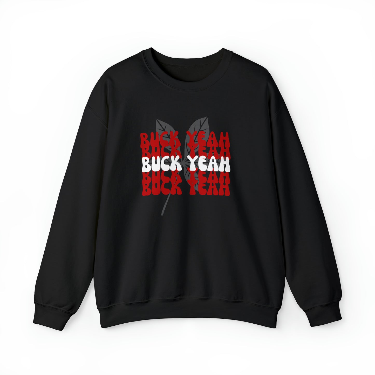 Buck Yeah Sweatshirt (unisex)